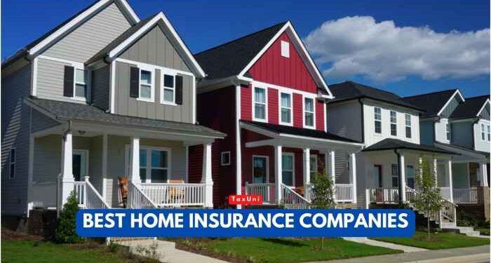 Best Home Insurance Companies 2025